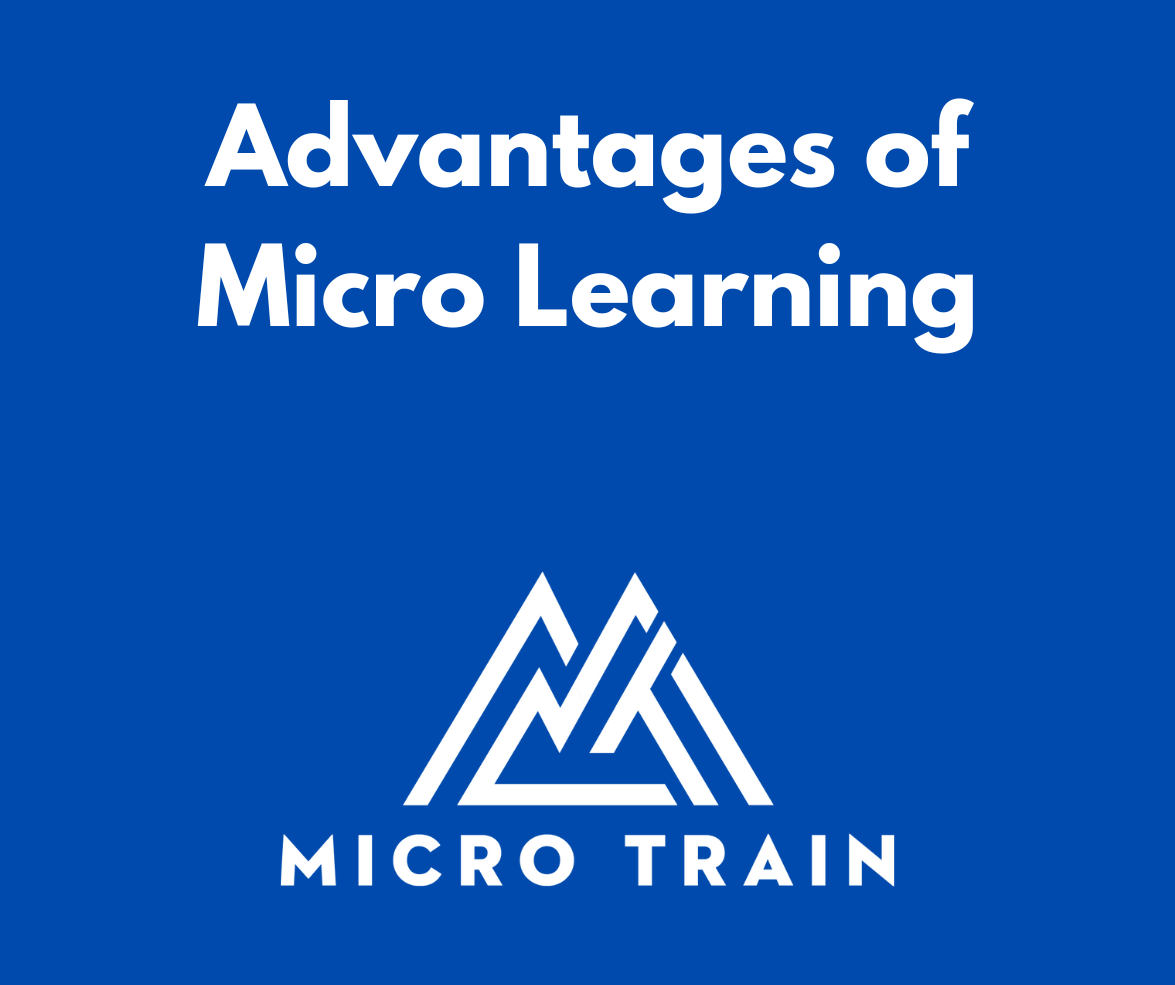 Advantages of Micro Learning