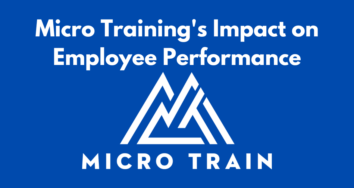 Micro Training’s Impact on Employee Performance