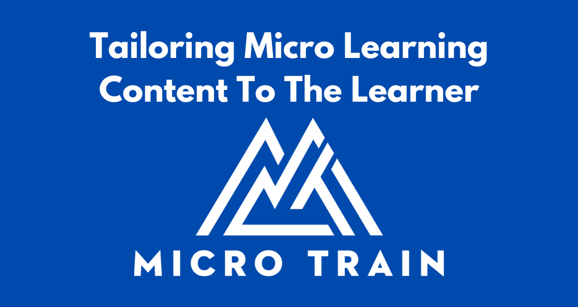 Tailoring Micro Learning Content To The Learner